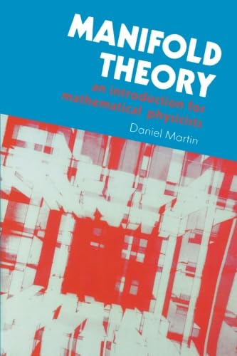 9781898563846: Manifold Theory: An Introduction for Mathematical Physicists