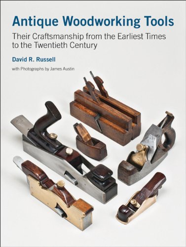 Beispielbild fr Antique Woodworking Tools: Their Craftsmanship from the Earliest Times to the Twentieth Century zum Verkauf von HPB-Red