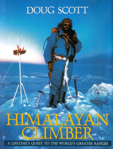 9781898573166: Himalayan Climber: A Lifetime's Quest to the World's Greater Ranges