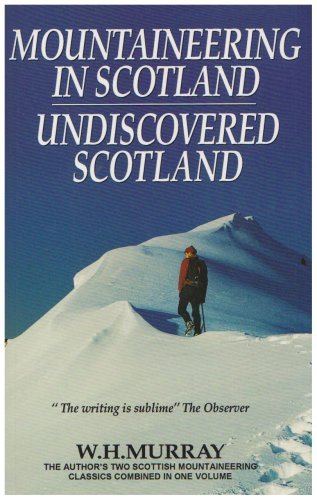 9781898573234: Mountaineering in Scotland and Undiscovered Scotland (2 vols in 1): Volume 1