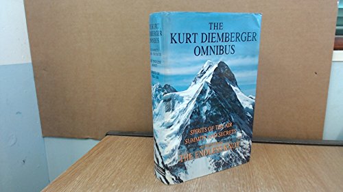 Imagen de archivo de The Kurt Diemberger Omnibus: Spirits of the Air; Summits and Secrets; Endless Knot a la venta por Reuseabook