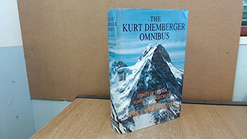 Stock image for The Kurt Diemberger Omnibus: Spirits of the Air; Summits and Secrets; Endless Knot: Spirits of the Air, Summits and Secrets, and The Endless Knot for sale by WorldofBooks