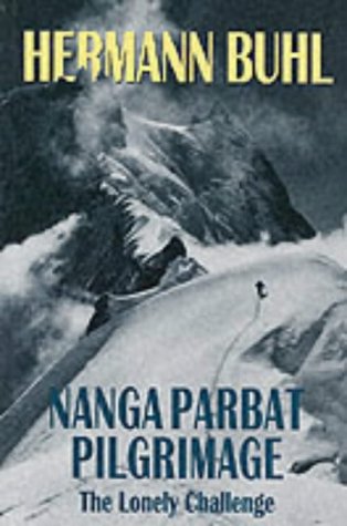 9781898573272: Nanga Parbat Pilgrimage: The Lonely Challenge