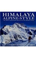 Beispielbild fr Himalaya Alpine-Style. The Most Challenging Routes on the Highest Peaks zum Verkauf von Arapiles Mountain Books - Mount of Alex