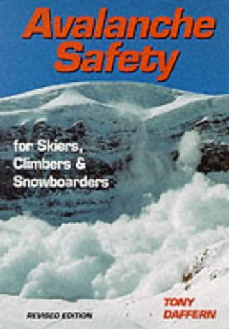 Beispielbild fr Avalanche Safety for Skiers, Climbers and Snowboarders zum Verkauf von WorldofBooks