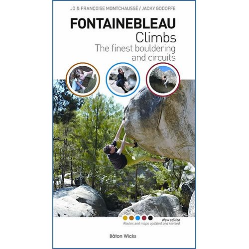 9781898573494: Fontainebleau Climbs : The Finest Bouldering and Circuits