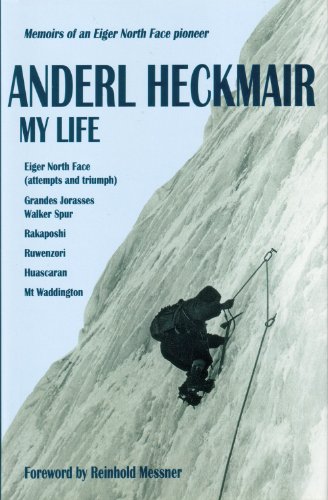 Beispielbild fr Anderl Heckmair, My Life: Eiger North Face, Grandes Jorasses and Other Adventures zum Verkauf von WorldofBooks