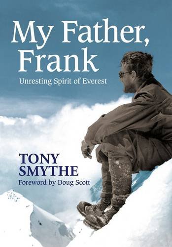 Stock image for My Father, Frank: Unresting Spirit of Everest for sale by WorldofBooks