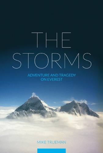 Imagen de archivo de The Storms: Adventure and Tragedy on Everest a la venta por WorldofBooks