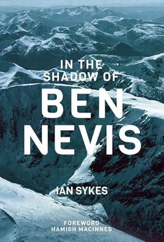 Stock image for In the Shadow of Ben Nevis for sale by WorldofBooks