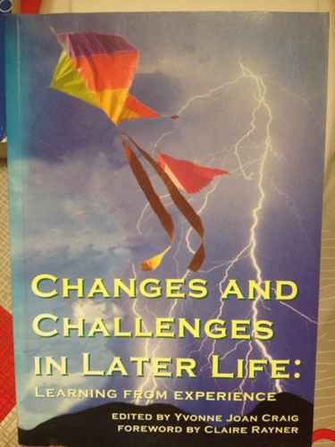 Beispielbild fr Changes and Challenges in Later Life: Learning from Experience zum Verkauf von AwesomeBooks