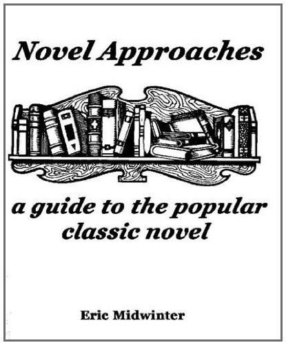 Stock image for Novel Approaches: a Guide to the Popular Classic Novel for sale by Reuseabook