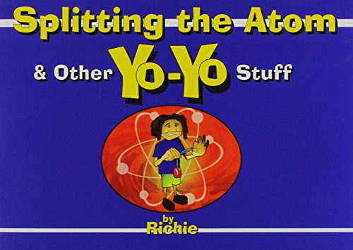 Beispielbild fr Splitting the Atom: And Other Yo-yo Stuff zum Verkauf von Your Online Bookstore