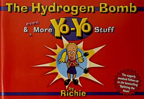 Beispielbild fr Hydrogen Bomb - And Even More Yo-Yo Stuff zum Verkauf von Better World Books: West