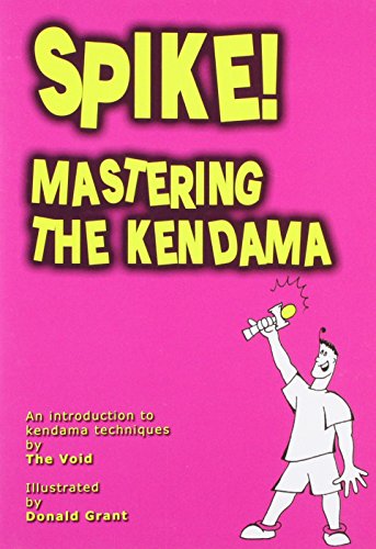 9781898591214: Spike: Mastering the Kendama by The Void; Grant, Donald