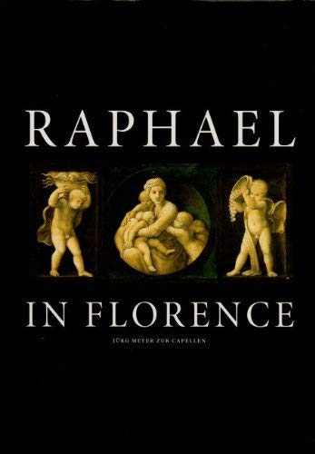 Beispielbild fr Raphael in Florence zum Verkauf von Better World Books