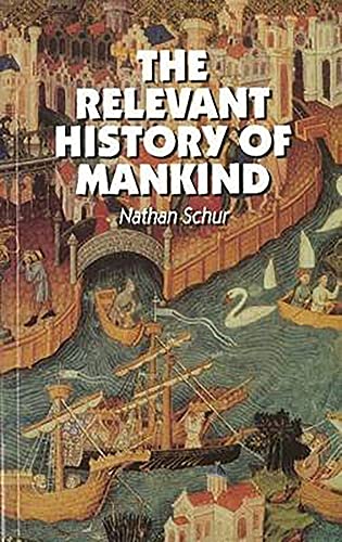 Imagen de archivo de The Relevant History of Mankind a la venta por AwesomeBooks