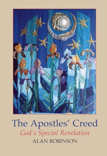 Beispielbild fr The Apostles' Creed: God's Special Revelation zum Verkauf von HPB-Movies