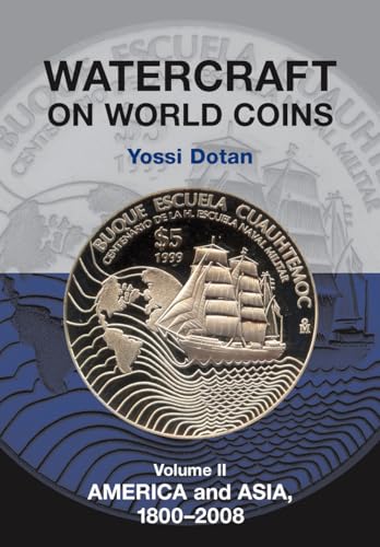 9781898595502: Watercraft on World Coins: Volume II: America & Asia, 1800-2008
