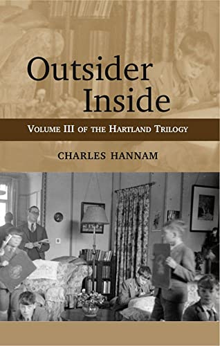 Imagen de archivo de Outsider Inside (Hartland Trilogy): Volume 3 of the Hartland Trilogy a la venta por Tall Stories BA