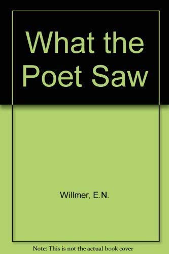 Stock image for What the Poet Saw for sale by WorldofBooks