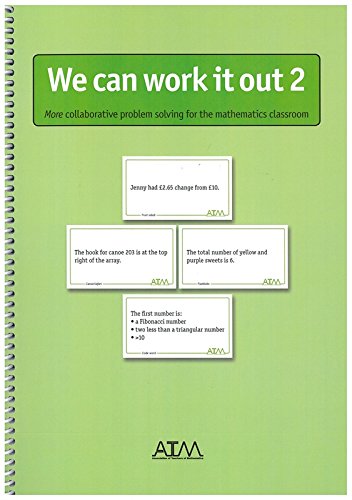 Stock image for We Can Work It Out 2 : More Collaborative Problem Solving for the Mathematics Classroom for sale by Better World Books Ltd