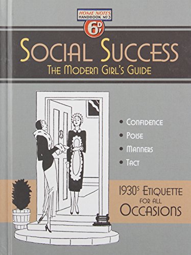 Stock image for Social Success: A Modern Girl's Guide for sale by ThriftBooks-Atlanta