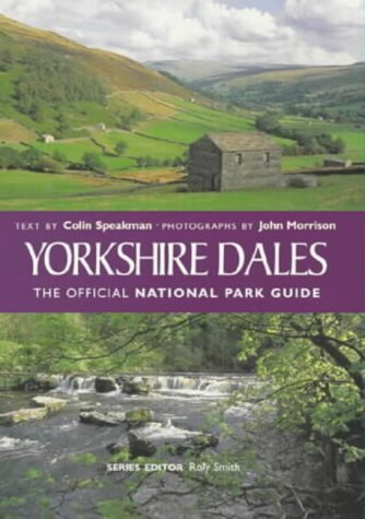 Stock image for Yorkshire Dales: The Official National Park Guide for sale by WorldofBooks