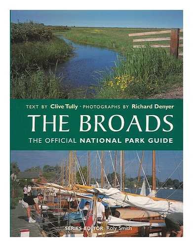 Stock image for The Broads : The Official National Park Guide for sale by Better World Books Ltd