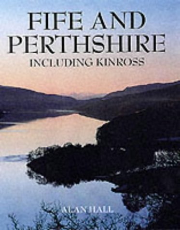 Imagen de archivo de Fife and Perthshire: Including Kinross (Pevensey Guide) (Pevensey Guide S.) a la venta por WorldofBooks