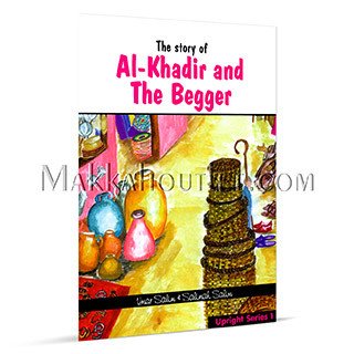 Imagen de archivo de The Story of Al-Khadir and the Begger a la venta por Southern Maryland Books