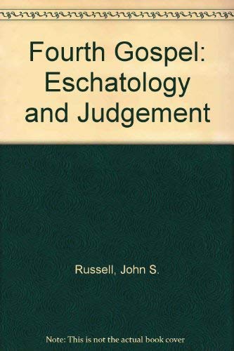 Stock image for Eschatology and judgement (Fourth Gospel) for sale by Rosemary Pugh Books