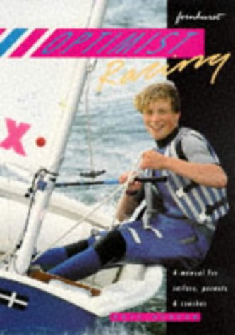 9781898660125: Optimist Racing - A manual for sailors, parents & coaches