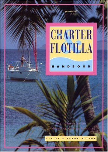 Stock image for The Charter and Flotilla Handbook for sale by AwesomeBooks