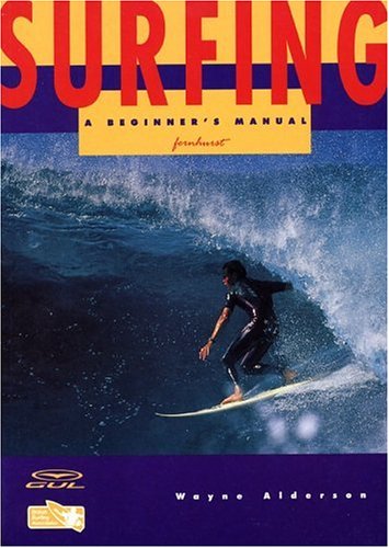 Stock image for Surfing: A Beginners Manual for sale by Reuseabook