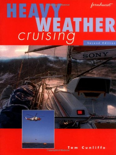 Heavy Weather Cruising 2e - Cunliffe, Tom