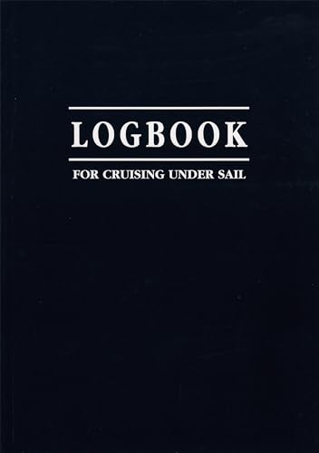 Logbook for Cruising Under Sail (Logbooks) - Mellor, John