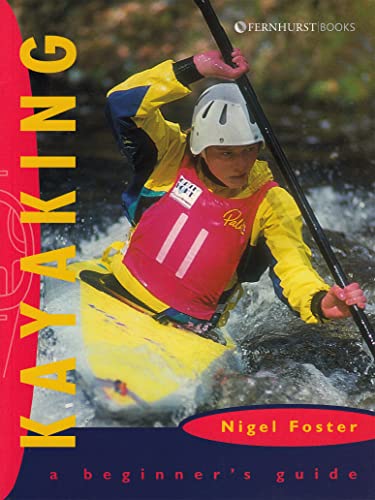 9781898660521: Kayaking: A Beginner's Manual