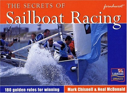 Imagen de archivo de The Secrets of Sailboat Racing a la venta por Hippo Books