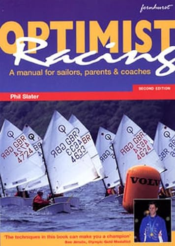 Stock image for Optimist Racing : A Manual for Sailors, Parents, and Coaches: 4500112 for sale by WorldofBooks