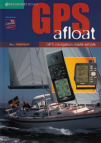 GPS Afloat: GPS Navigation Made Simple (9781898660934) by Anderson, Bill