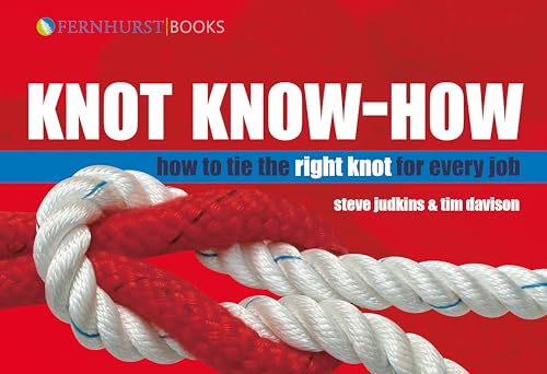 Stock image for Knot Know-How: How To Tie the Right Knot For Every Job (Wiley Nautical) for sale by SecondSale