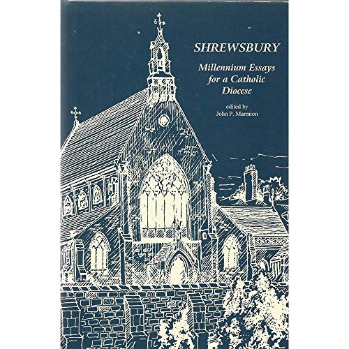 Beispielbild fr Shrewsbury: Millennium Essays for a Catholic Diocese zum Verkauf von WorldofBooks