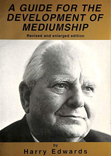 Guide for the Development of Mediumship (9781898680291) by Harry Edwards