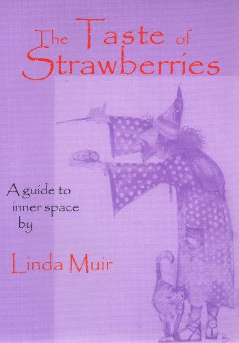 Imagen de archivo de The Taste of Strawberries: A Guide to Inner Space a la venta por WorldofBooks