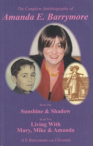 Imagen de archivo de Sunshine & Shadow (Book one) (The Complete Autobiography of Amanda E. Barrymore) a la venta por AwesomeBooks