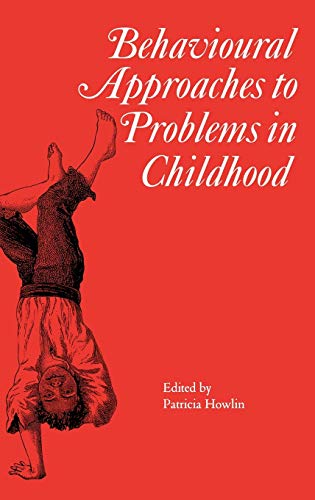 Beispielbild fr Behavioural Approaches to Problems in Childhood zum Verkauf von Blackwell's