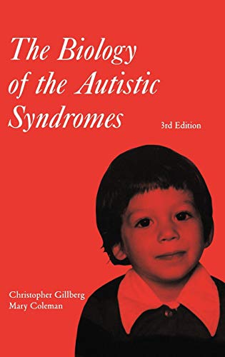 The Biology of the Autistic Syndromes: 153 (Clinics in Developmental Medicine (Mac Keith Press)) (9781898683223) by Gillberg, Christopher; Coleman, Mary