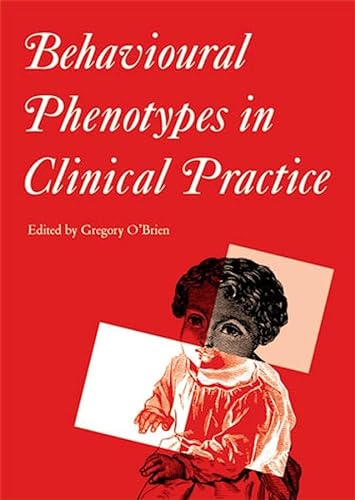 Imagen de archivo de Behavioural Phenotypes in Clinical Practice a la venta por Better World Books