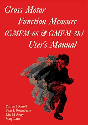 9781898683292: Gross Motor Function Measure (GMFM-66 and GMFM-88) User's Manual (Clinics in Developmental Medicine (Mac Keith Press))